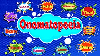 What Is An Onomatopoeia? | Onomatopoeia Examples | Onomatopoeic Words for Kids