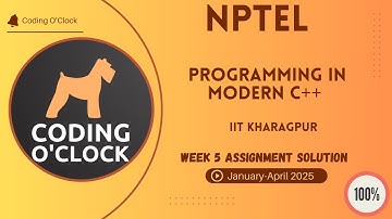 NPTEL Programming in Modern C++ Week 5 Assignment Solution January - April 2025 IIT Kharagpur