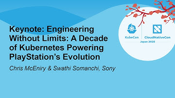 Keynote: Engineering Without Limits: A Decade of Kubernetes Power... Chris McEniry & Swathi Somanchi