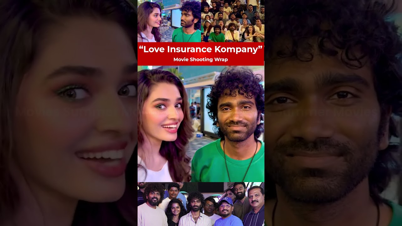 Krithi Shetty & Pradeep Ranganathan Wrap "Love Insurance Kompany" 