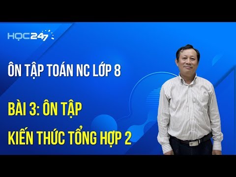 Video Ôn tập NC8 Bài 3: Ôn tập Ôn tập kiến thức tổng hợp 2 - youtube