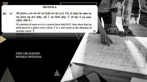 SOLVED UPSC CS 2018 PHYSICS OPTIONAL PAPER -1 Q1(a)