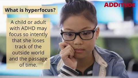What is ADHD Hyperfocus?