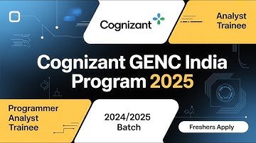 Cognizant GenC India Program 2025 | Programmer Analyst & Analyst Trainee Jobs | Freshers Apply Now!
