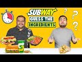 GUESS THE INGREDIENTS OF SUBWAY FOOD CHALLENGE | Subway Food Challenge | Viwa Food World