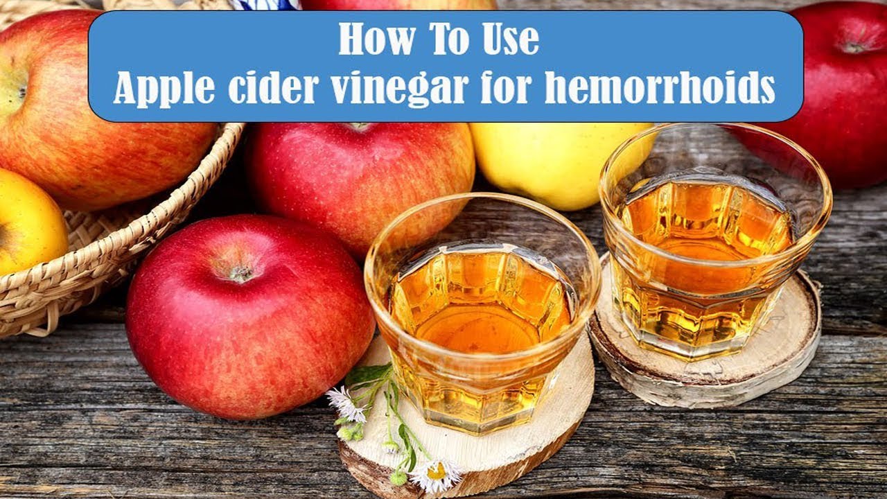 How to Use Apple Cider Vinegar for Hemorrhoids Treatmentnatural health