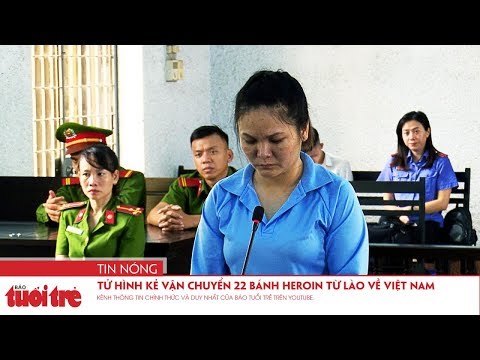 Video Tử hình kẻ vận chuyển 22 bánh hêrôin từ Lào về Việt Nam - youtube