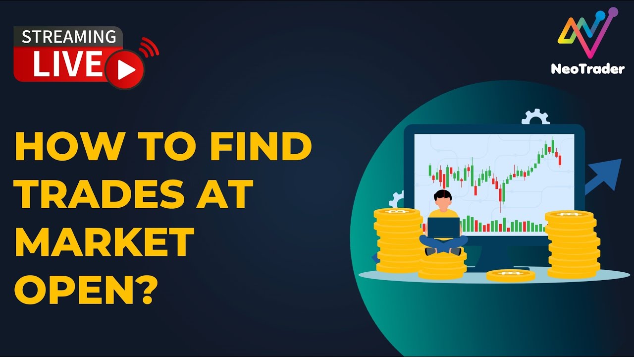 How to find trades at market Open? YouTube