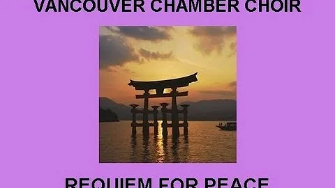 Vancouver Chamber Choir - Requiem for Peace - DayDayNews