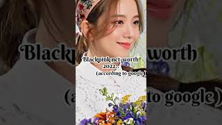 blackpink net worth...#lovesickgirls#bp#yeji#hwasa#jessi#lisa#btsv#jisoo#soobin#kai#kpop#fyp#fypシ