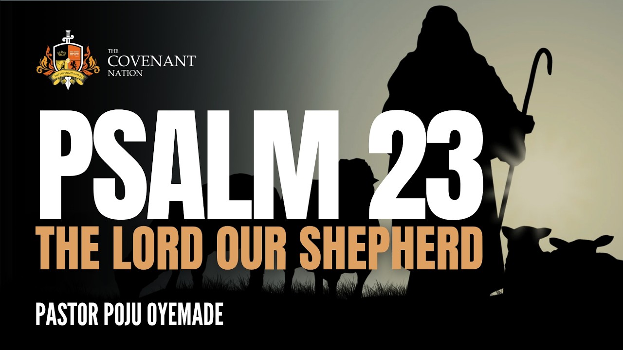 Understanding Psalm 23 - The Secret to Never Lacking. The Lord is our Shepherd