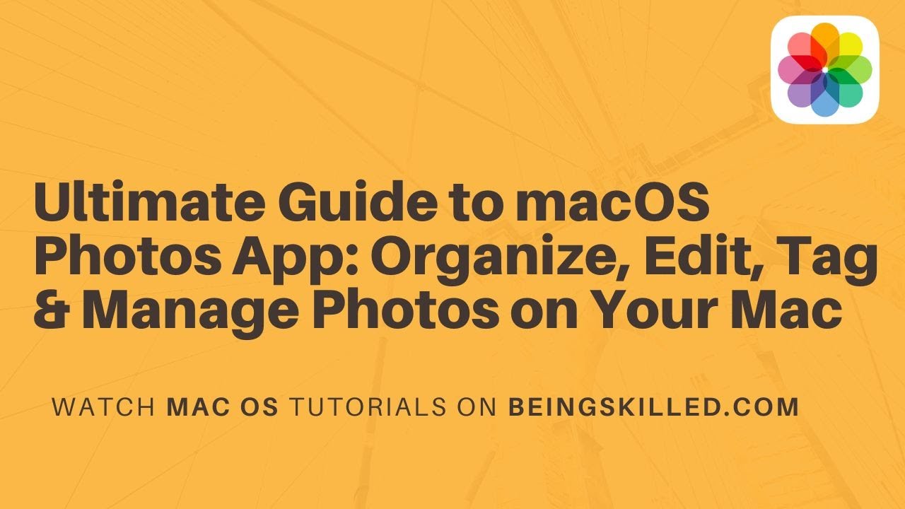 Ultimate Guide to macOS Photos App  Organize, Edit, Tag & Manage Photos on Your Mac