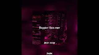 Happier than ever - Billie Eillish | Tiktok Version | (Sped Up) Resimi