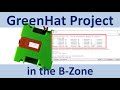 GreenHat Project in the B Zone (Video#60)