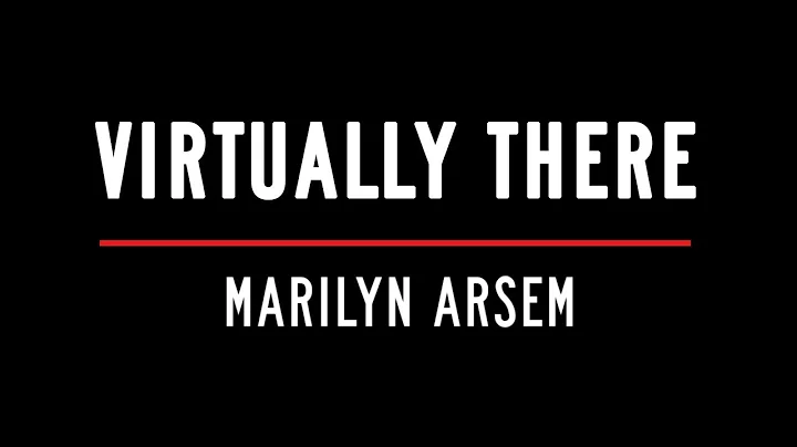 Virtually There  Marilyn Arsem