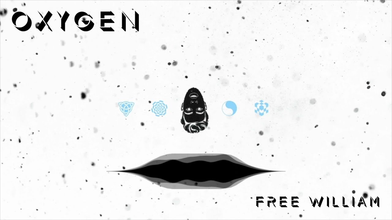 Watch FREE WILLIAM - Oxygen on YouTube Watch FREE WILLIAM - Oxygen on YouTube