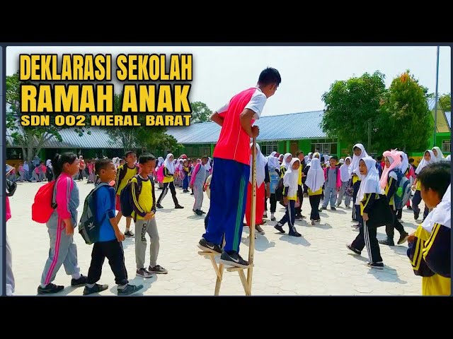 #Full - DEKLARASI SEKOLAH RAMAH ANAK SDN 002 MERAL BARAT class=