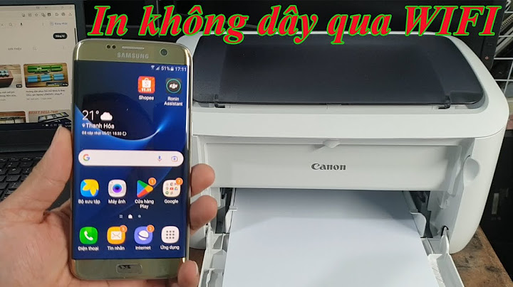 Hướng dẫn kết nối với máy in canon năm 2024