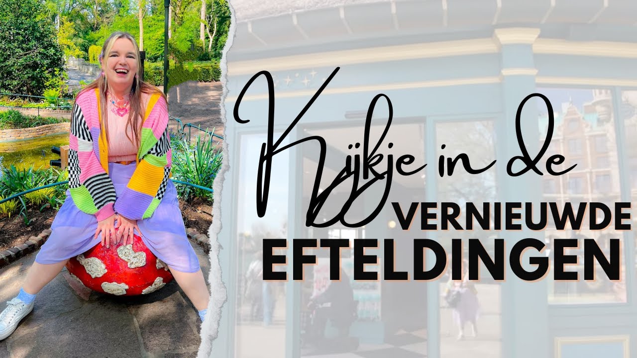 Kijkje bij de vernieuwde Efteldingen | Efteling | Eftelingse Brunette