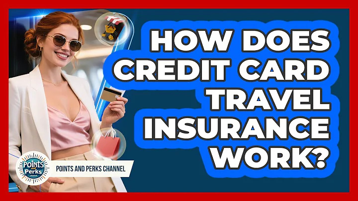 How Does Credit Card Travel Insurance Work?