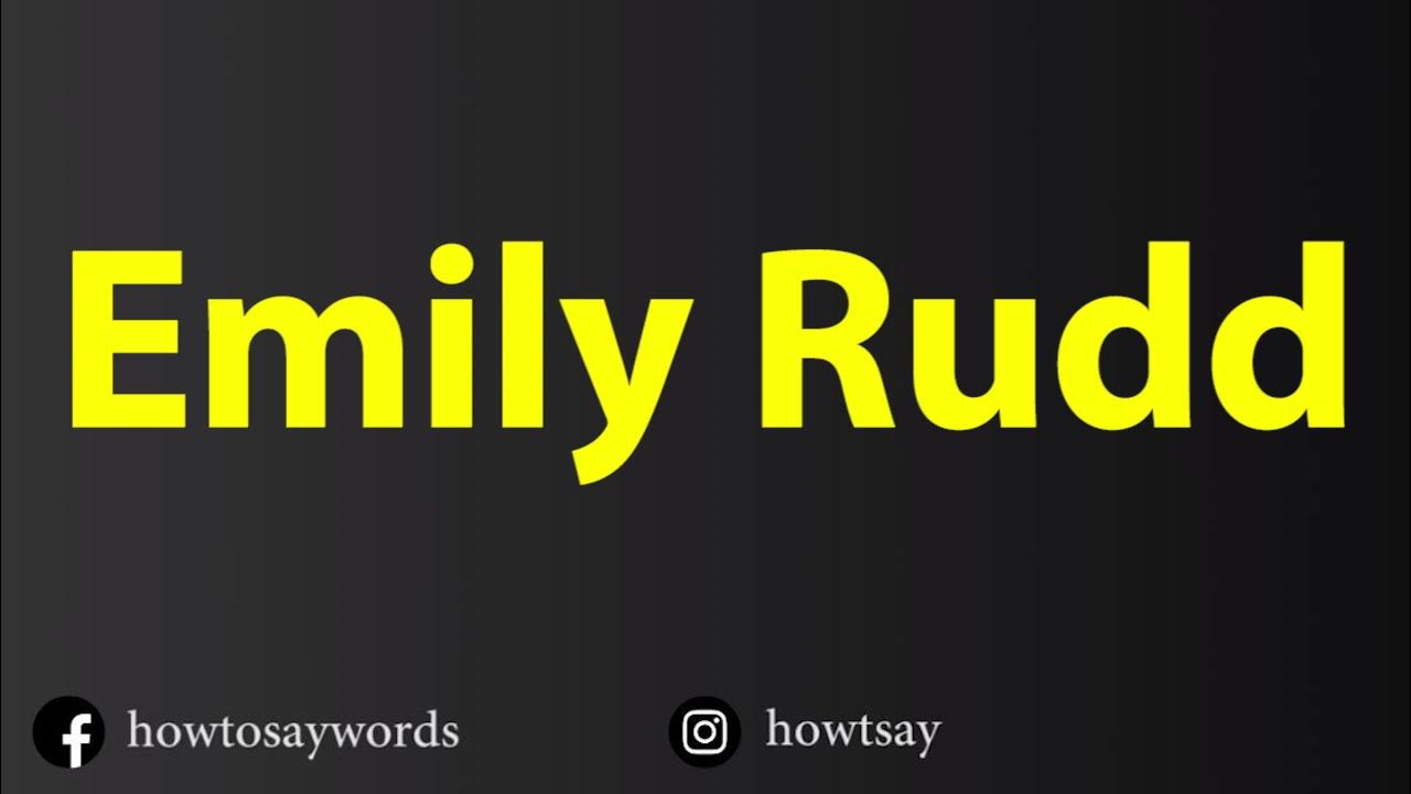 How To Pronounce Emily Rudd YouTube