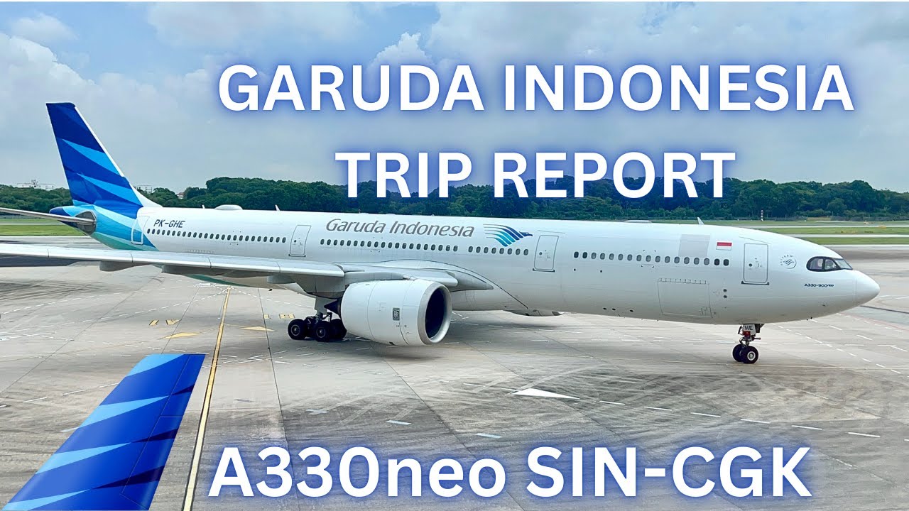 TRIP REPORT | Garuda Indonesia Airbus A330neo | Singapore to Jakarta