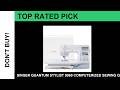 SINGER Quantum Stylist 9960 Computerized Sewing Q Review Engineering Excellence In A Box