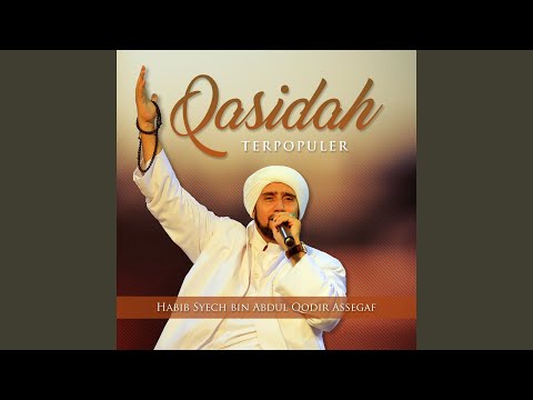 Putar Qod Tammamalloh Maqoodsidnaa (Another Version) - Habib Syech Bin Abdul Qodir Assegaf