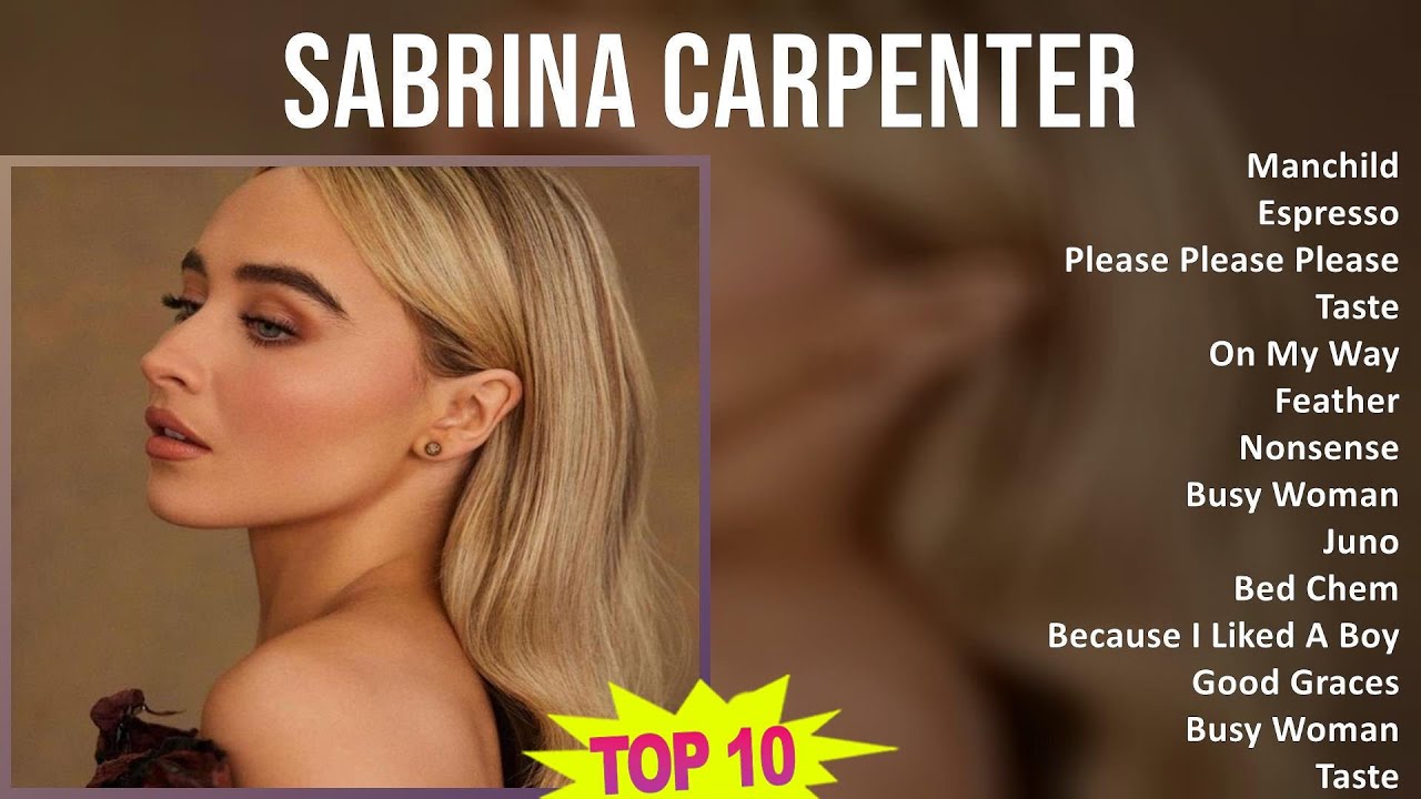 Sabrina Carpenter 2025 MIX 1 HOUR - Manchild, Espresso, Please Please Please, Taste Sabrina Carpenter 2025 MIX 1 HOUR - Manchild, Espresso, Please Please Please, Taste