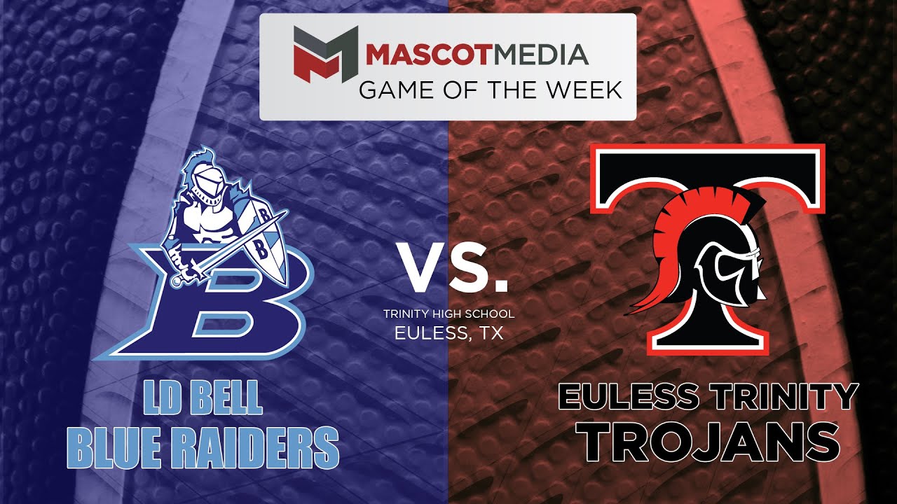 LD Bell at Trinity (Boys) Mascot Media Game of the Week Week 4