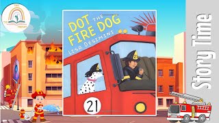 DOT THE FIRE DOG by Lisa Desimini ~ Kids Book Storytime, Kids Book Read Aloud, Bedtime Stories