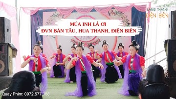 Múa Thái Tây Bắc: Inh lả ơi - ĐVN bản Tâu, Hua Thanh, Điện Biên