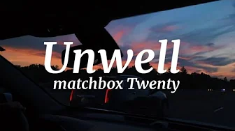 Unwell-Matchbox twenty Unwell-Matchbox twenty