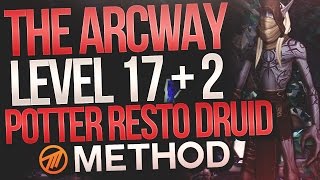 MYTHIC+ LVL 17 The Arcway +2 Chest - Resto Druid Method Chris Potter POV