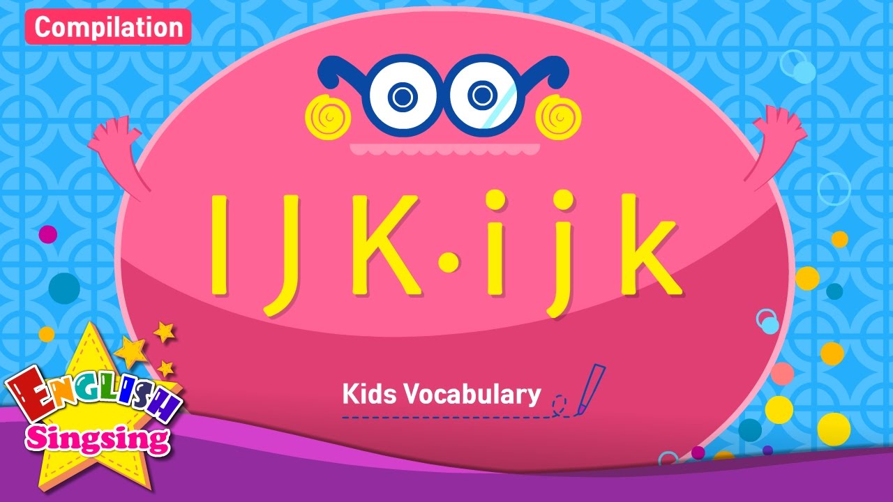 Kids Vocabulary Compilation Words Starting With I J K
