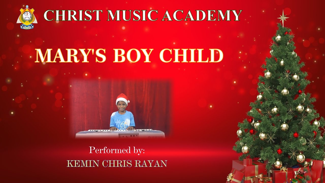 MARY'S BOY CHILD - KEYBOARD || KEMIN CHRIS RAYAN || CHRIST MUSIC ACADEMY - BANGALORE