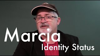 Marcia - Identity Status