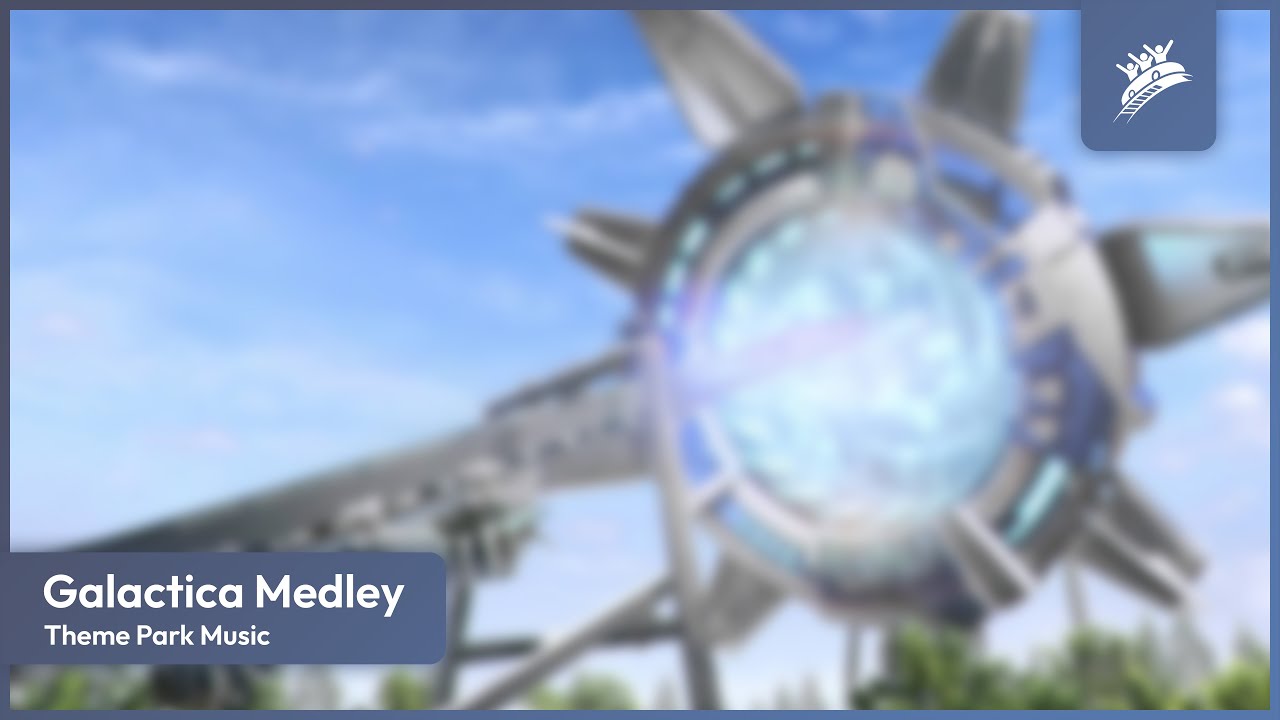GALACTICA MEDLEY | Theme Park Music