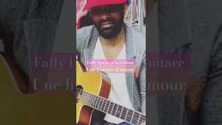 Fally Ipupa et la Guitare, une histoire d'amour