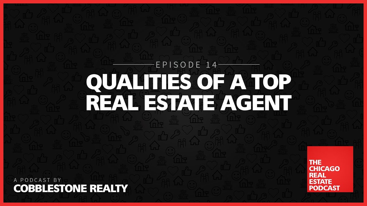 Qualities of a Top Real Estate Agent - YouTube