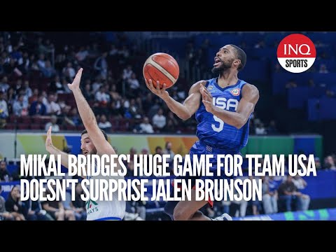 Mikal Bridges' huge game for Team USA doesn't surprise Jalen Brunson