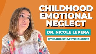 Childhood Emotional Neglect