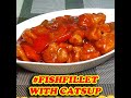 Fish Fillet with Catsup #Shorts #fishfillet #tilapia  #food #foodporn #foodie #yummy