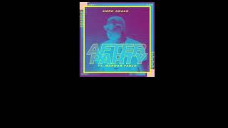 AMRO AWAAD - AFTER PARTY | افتر بارتي بالكلمات ft. MARWAN PABLO
