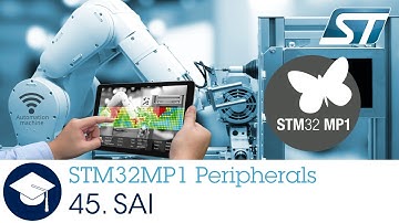 STM32MP1 OLT - 45. Peripheral Serial Audio Interface