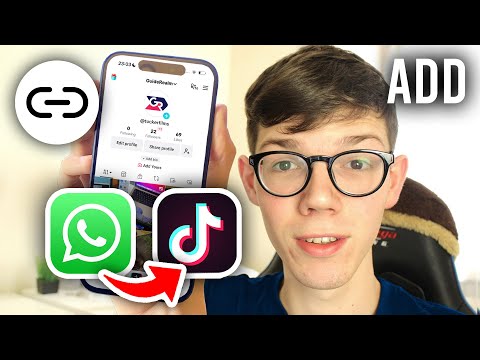 How To Add WhatsApp Link To TikTok - Full Guide