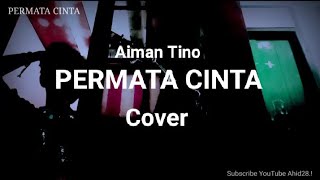 Permata cinta - Aiman Tino. Story WhatsApp. Cover 😅