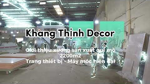 Giới thiệu xưởng sản xuất nội thất | Khang Thịnh Decor Shorts #shorts