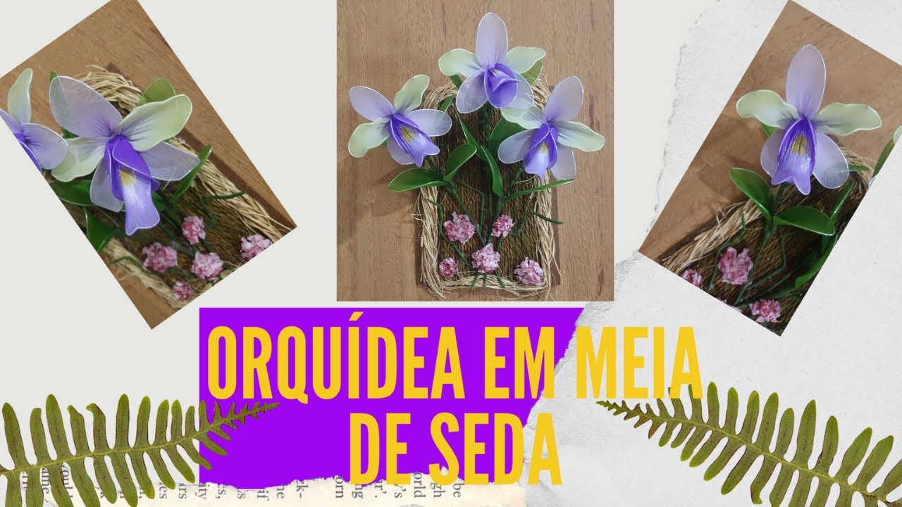 DIY: Como Fazer Orquídeas Cattleya violacea em Meia de Seda Passo a Passo  (Tutorial de Artesanato)🌸 - thptnganamst.edu.vn