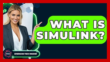 What Is Simulink? - Emerging Tech Insider